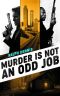 [Hardman 06] • Murder Is Not an Odd Job